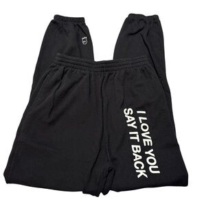 LONELY GHOST I Love You Say it Back Sweatpants